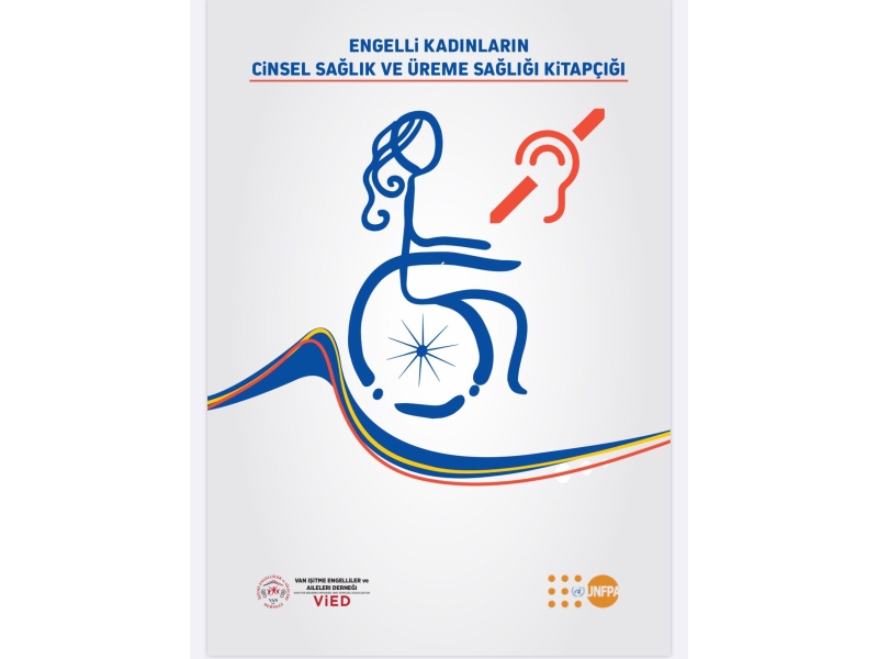 ENGELLİ KADINLARIN CİNSEL SAĞLIK VE ÜREME SAĞLIĞINA ERİŞİMLERİ PROJESİ